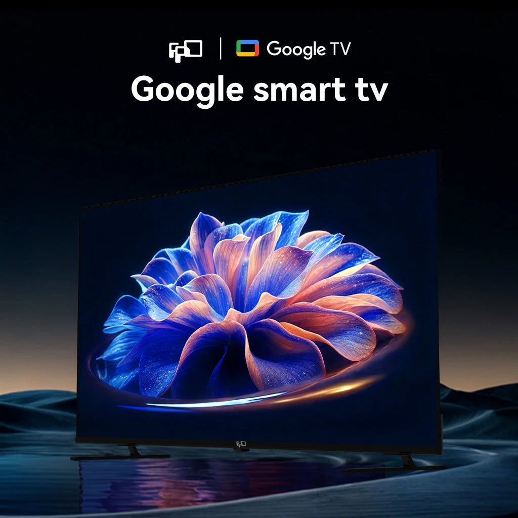 FPD Google smart TV | 4K UHD & Full HD Google TVs with Dolby